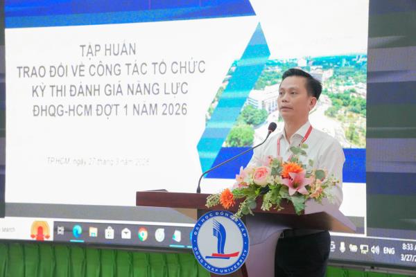 Tập huấn cán bộ coi thi Kỳ thi Đánh giá năng lực của Đại học Quốc gia TP. Hồ Chí Minh đợt 1 - năm 2026