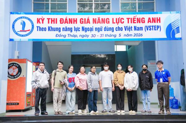 Trung tâm Ngoại ngữ và Tin học, Trường Đại học Đồng Tháp khai mạc Kỳ thi đánh giá năng lực tiếng Anh VSTEP Kỳ Tháng 5 Năm 2026