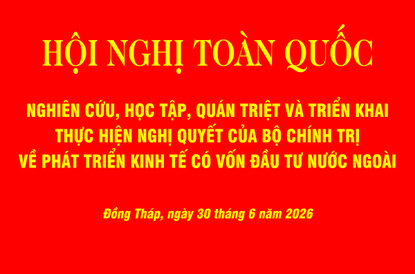 Trường Đại học Đồng Tháp tham dự Hội nghị toàn quốc nghiên cứu, học tập, quán triệt và triển khai thực hiện Nghị quyết số 10-NQ/TW của Bộ Chính trị