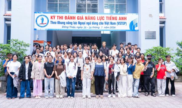 Trung tâm Ngoại ngữ và Tin học, Trường Đại học Đồng Tháp khai mạc Kỳ thi đánh giá năng lực tiếng Anh VSTEP Kỳ Tháng 7 Năm 2026