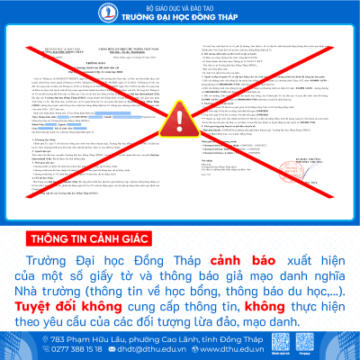 Trường Đại học Đồng Tháp cảnh báo xuất hiện một số giấy tờ và thông tin giả mạo danh nghĩa Nhà trường