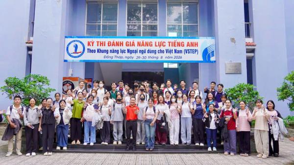 Trung tâm Ngoại ngữ và Tin học, Trường Đại học Đồng Tháp khai mạc Kỳ thi đánh giá năng lực tiếng Anh VSTEP Kỳ Tháng 8 Năm 2026